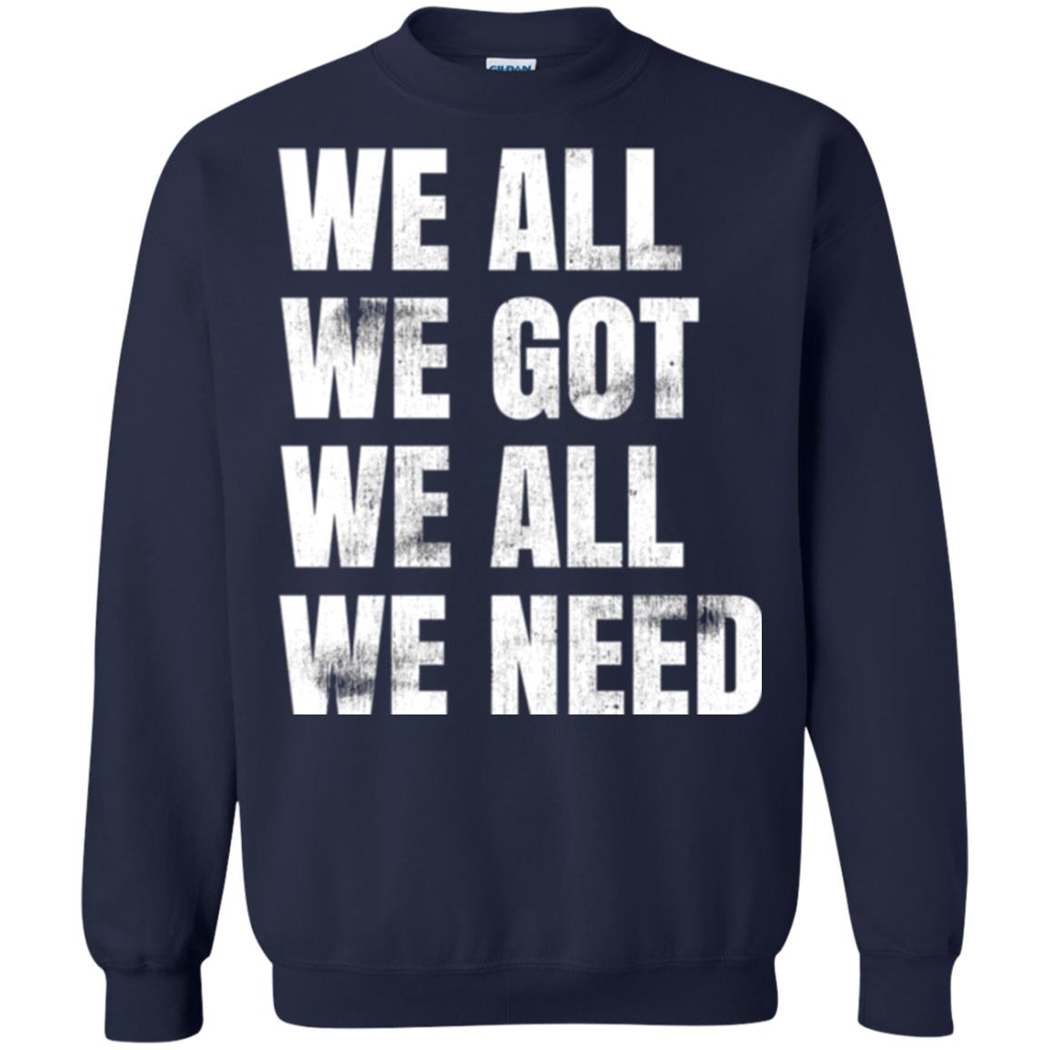 We All We Got We All We Need T-shirt Fly Eagles Navy
