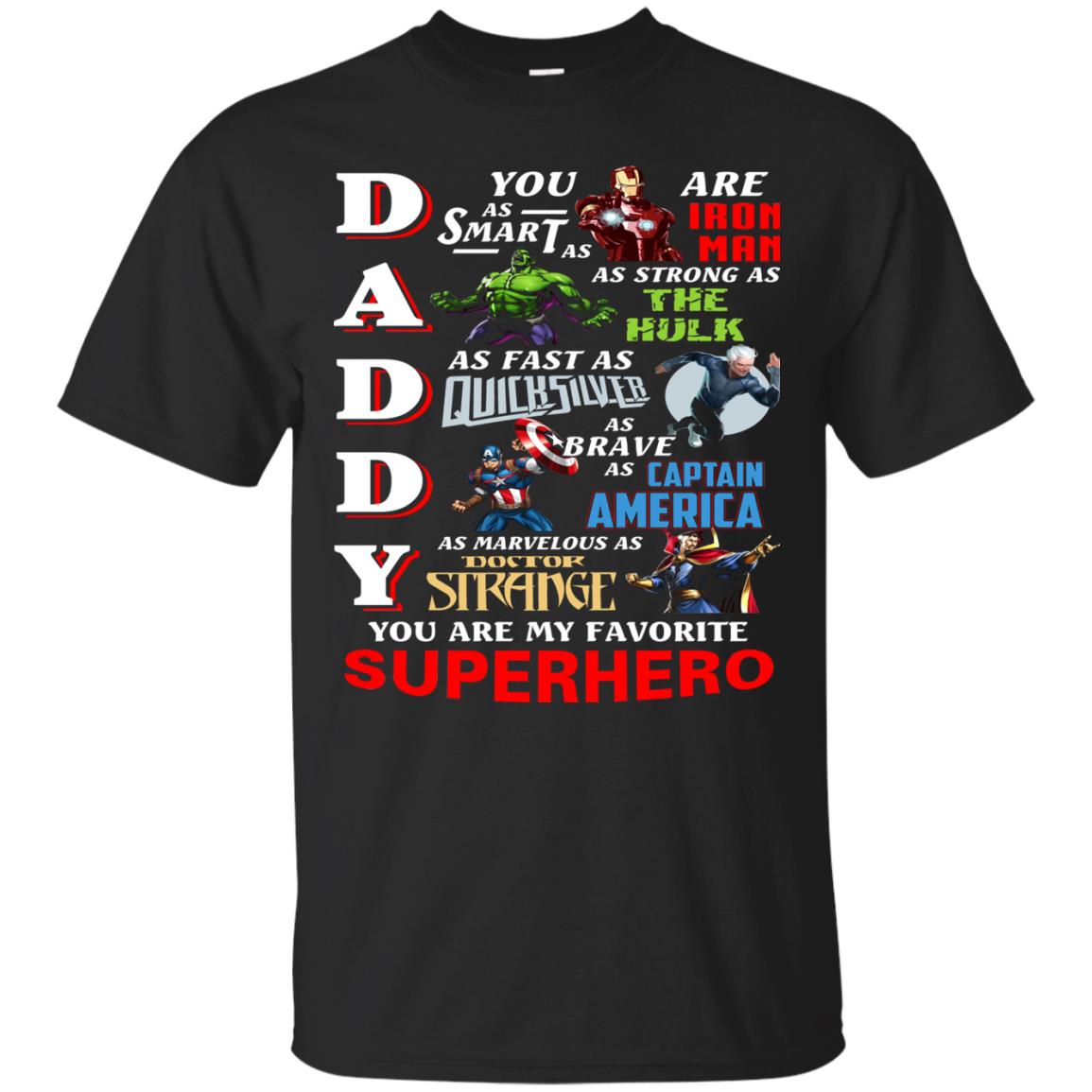 Daddy You Are My Favorite Superhero Movie Fan T-shirt Black