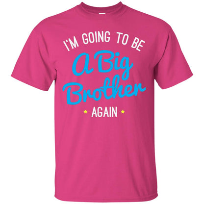 Big Brother Again T-shirt Happy New Baby Heliconia