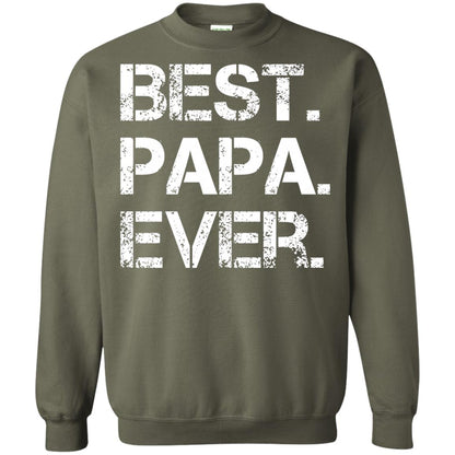Best. Papa. Ever. Cute Father_s Day Gift T-shirt Military Green