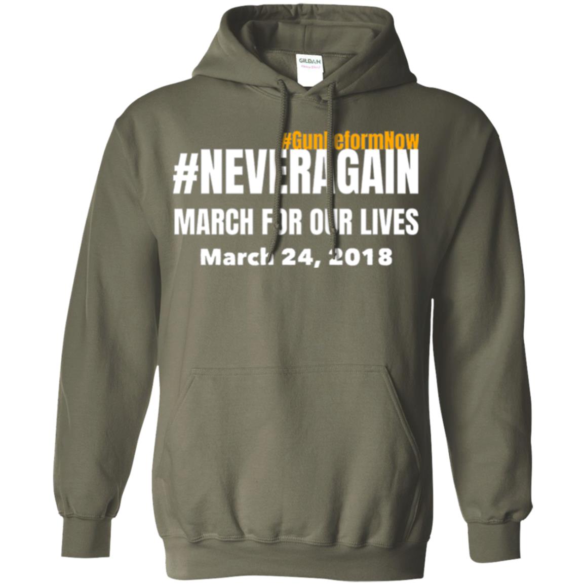 March For Our Lives Never Again Anti Gun T-shirt Military Green