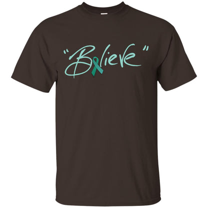 Ovarian Cancer Awareness Shirt Teal Ribbon Believe Dark Chocolate