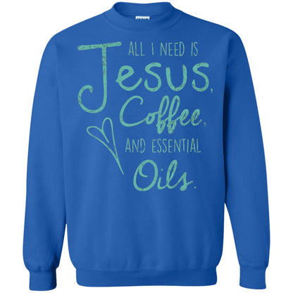 All I Need Is Jesus Coffee And Essential Oils T-shirt Royal