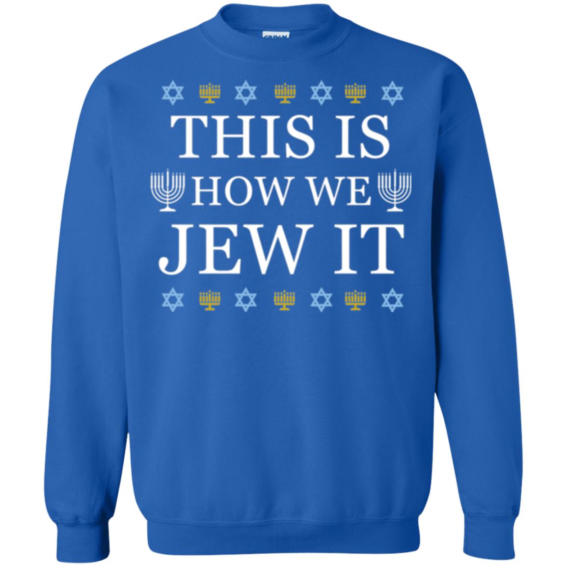Funny Hanukkah T-shirt This Is How We Jew It Royal