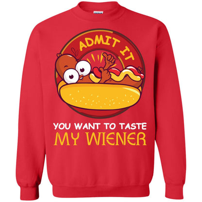 Admit It You Want To Taste My Wiener Shirt Red