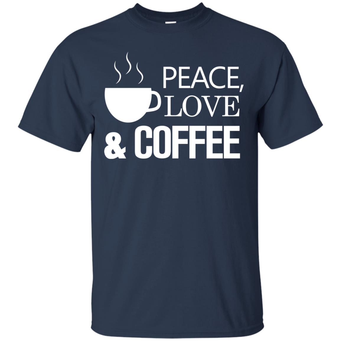 Peace Love And Coffee Shirt Navy