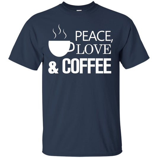 Peace Love And Coffee Shirt Navy