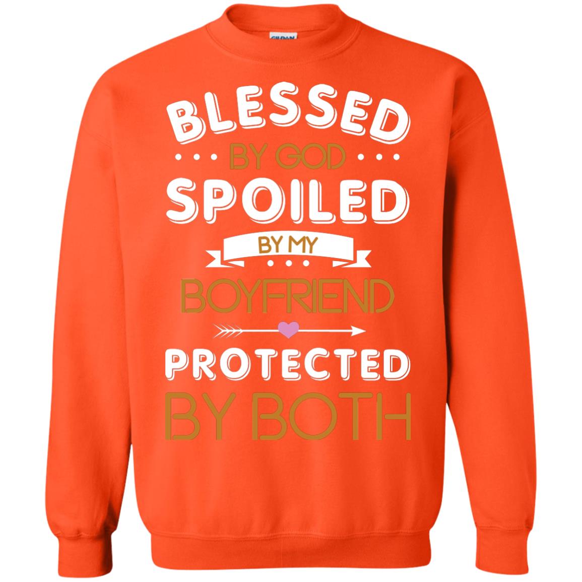 Blessed By God Spoiled By My Boyfriend Protected By Both Shirt Orange