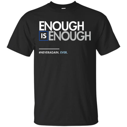 Enough Is Enough Gun Control T-shirt Black