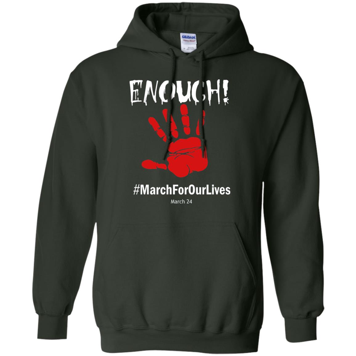 Enough March For Our Lives March 24 Gun Control T-shirt Forest Green