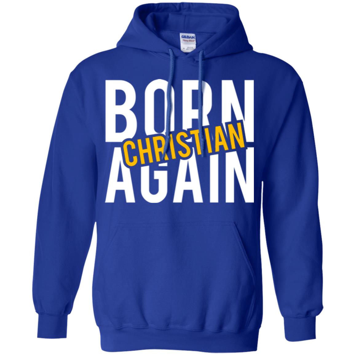 Christian T-shirt Born Again Christian Royal