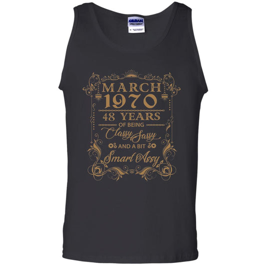 March 1970 48 Years Of Being Classy 48th Birthday T-shirt Black