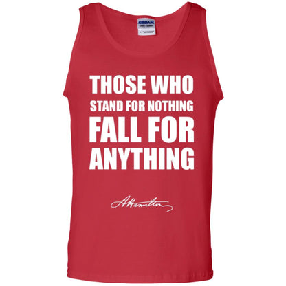 Alexander Hamilton. Those Who Stand For Nothing Fall For Anything Red