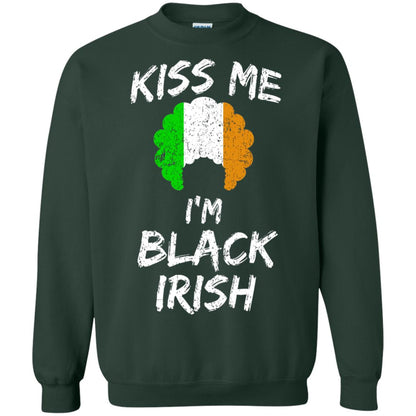 Kiss Me I_m Black Irish Funny St Patrick_s Day T-shirt Forest Green