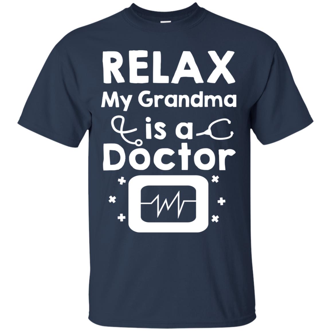 Relax My Grandma Is A Doctor Shirt Navy