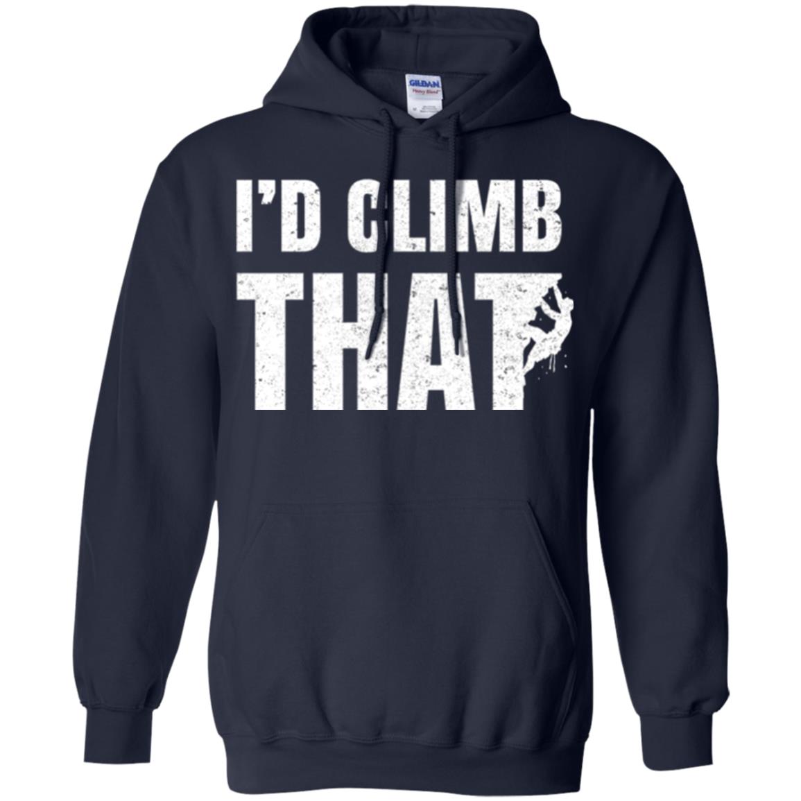 Rock Mountain Climbing T-shirt I_d Climb That Navy