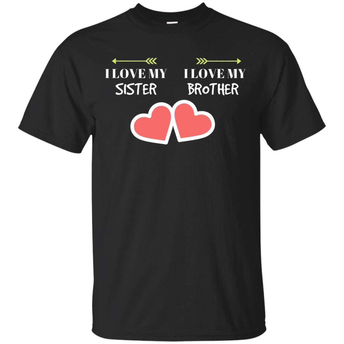 I Love My Sister I Love My Brother Family Shirt Black