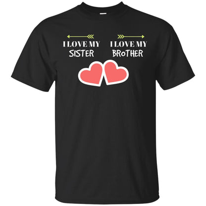 I Love My Sister I Love My Brother Family Shirt Black