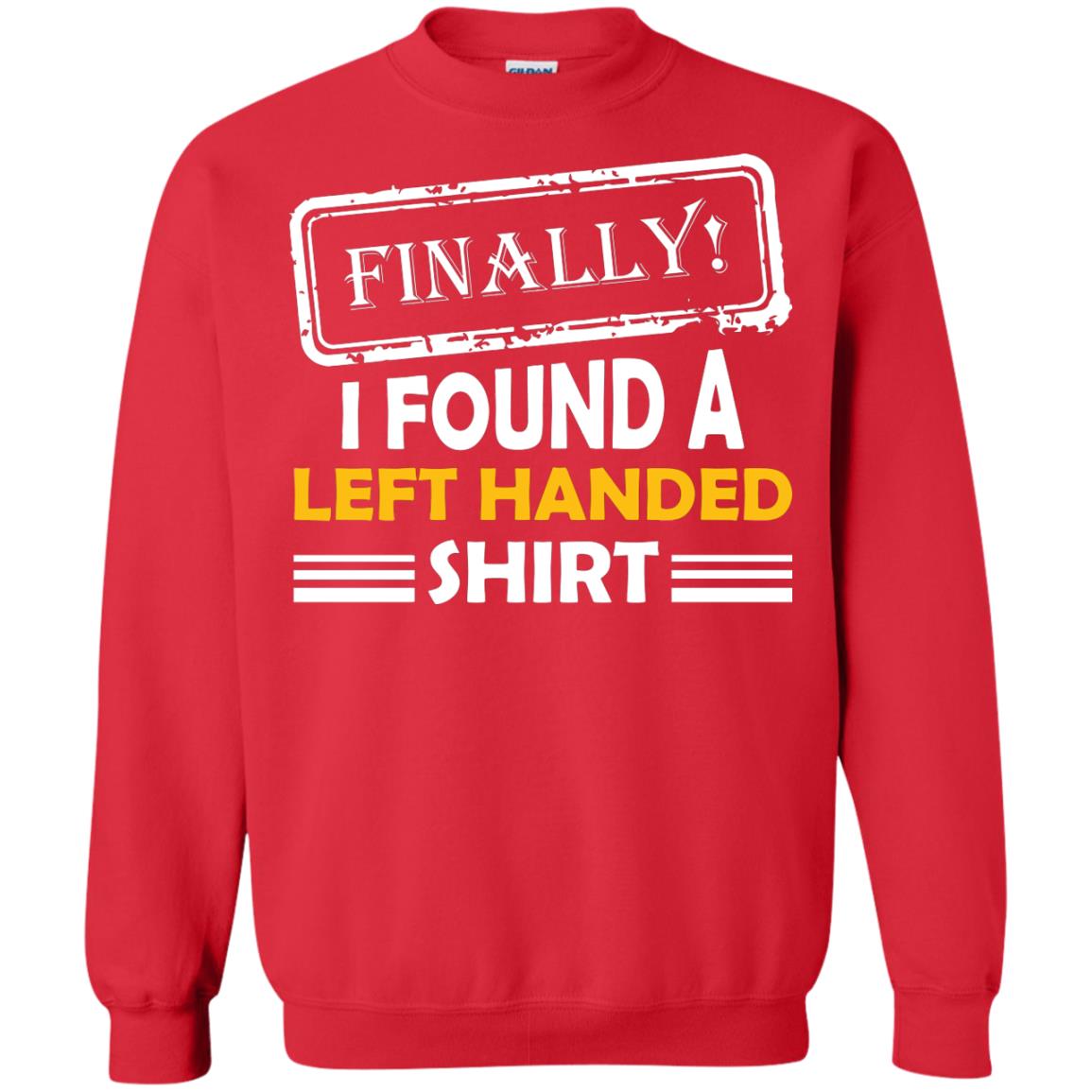 Finally I Found A Left Handed Shirt Red