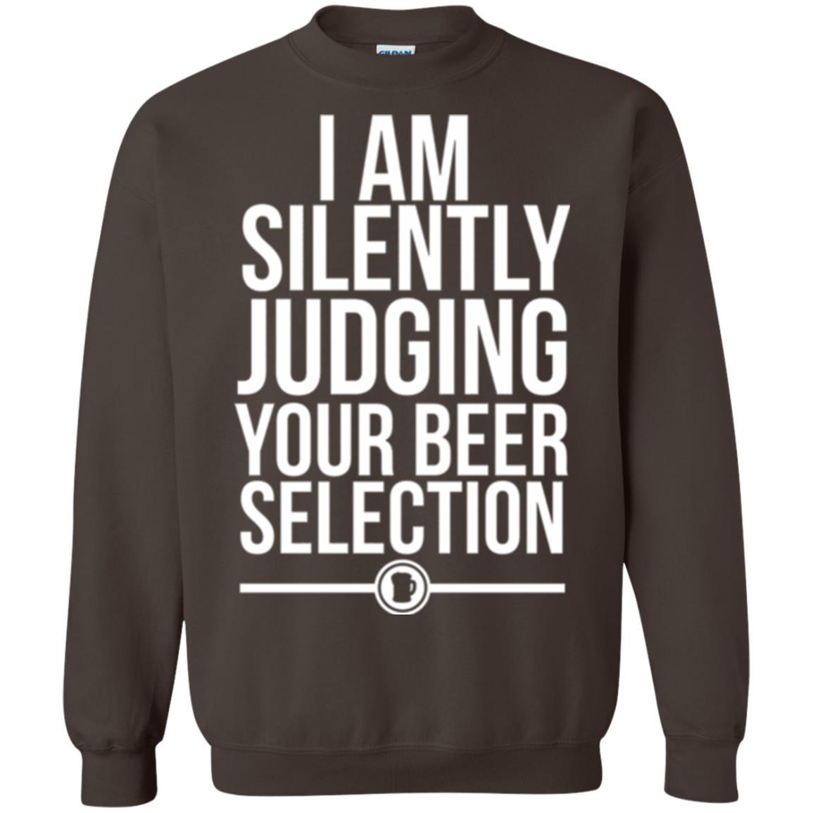 Beer Lover T-shirt I Am Silently Judging Your Beer Sellection Dark Chocolate