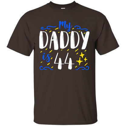 My Daddy Is 44 44th Birthday Daddy Shirt For Sons Or Daughters Dark Chocolate
