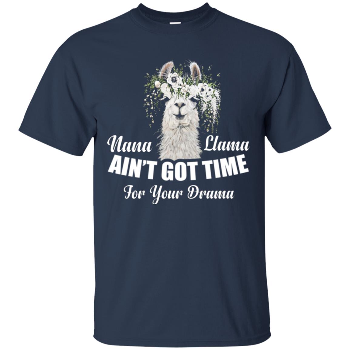 Llama Lover T-shirt Nana Llama Ain’t Got Time For Your Drama Navy