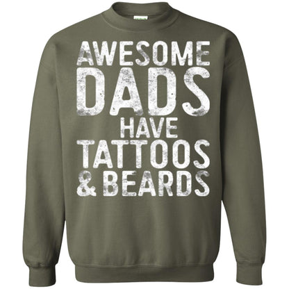 Daddy T-shirt Awesome Dads Have Tattoos And Beards Military Green