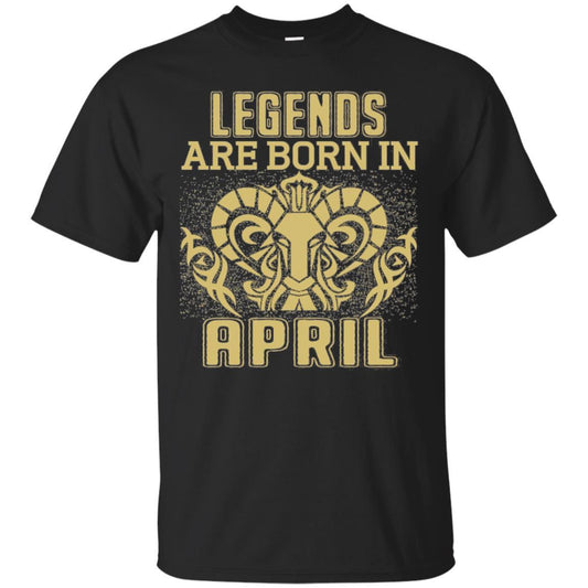 Legends Are Born In April Birthday T-shirt Black