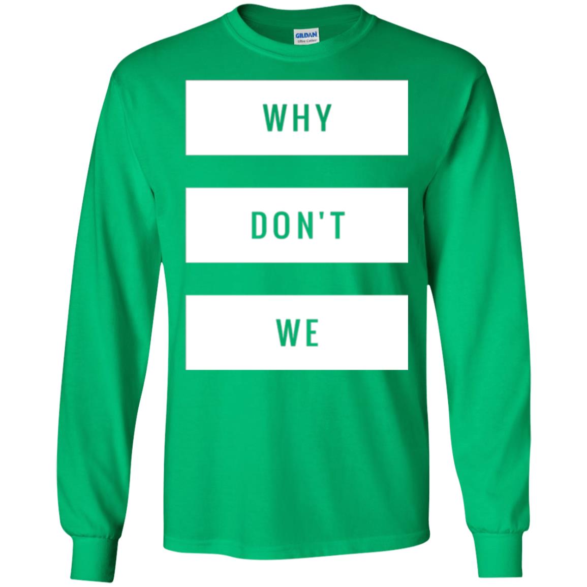 Why Don_t We T-shirt Irish Green
