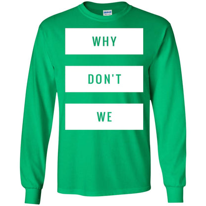 Why Don_t We T-shirt Irish Green