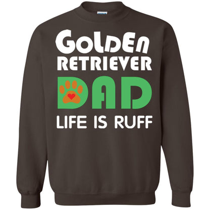 Dog Dad T-shirt Golden Retriever Dad Life Is Ruff Dark Chocolate