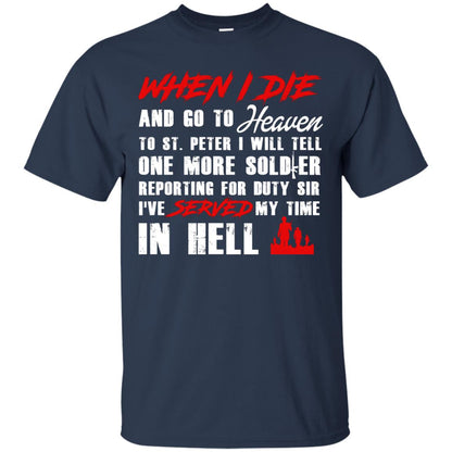 When I Die And Go To Heaven To St Petter I Will Tell One More Soldier Navy
