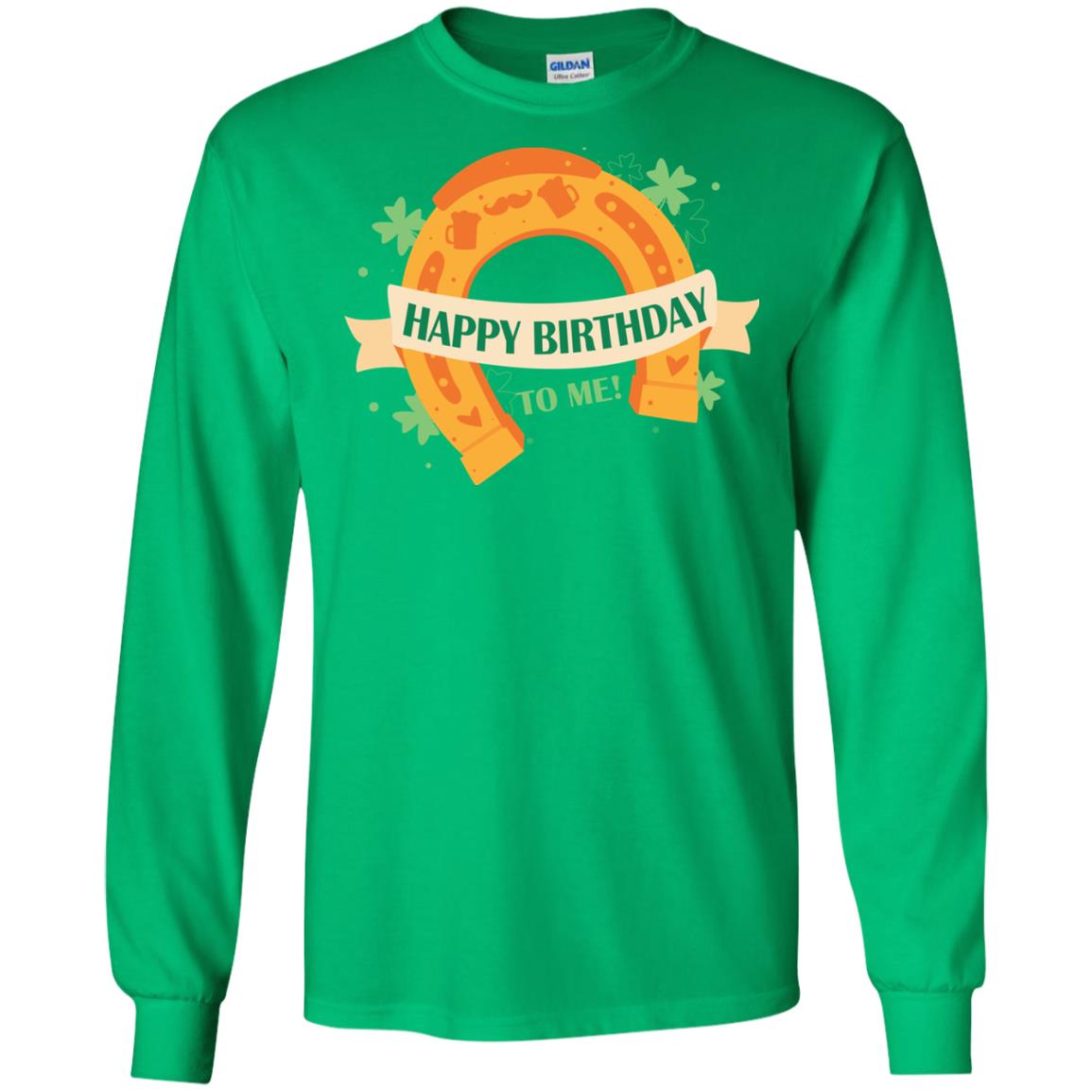 Happy Birthday To Me Shamrocks Saint Patrick's Day T-shirt Irish Green