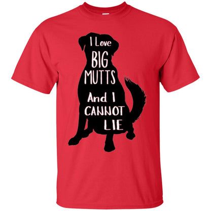 Dog Lovers T-shirt I Love Big Mutts And I Don_t Lie Red