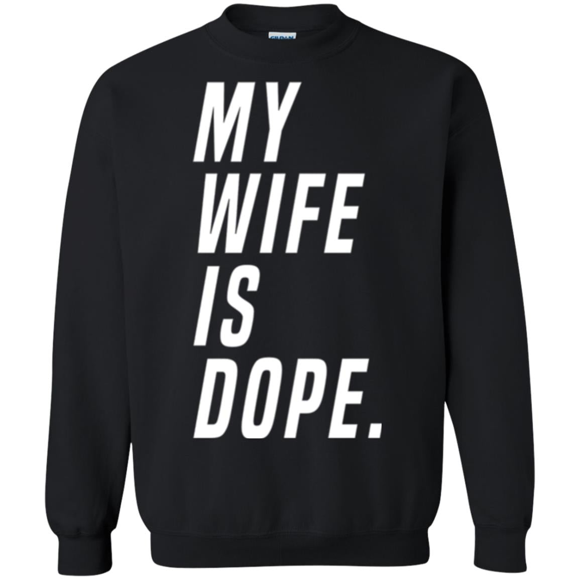 Husband T-shirt My Wife Is Dope Funny Valentine_s Day Gift Black