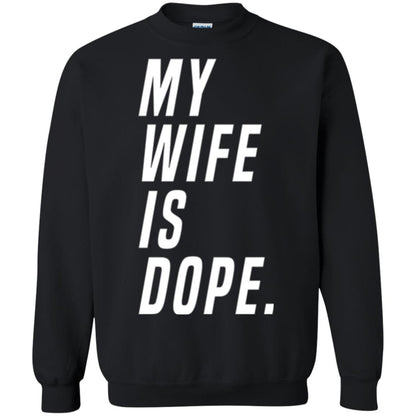 Husband T-shirt My Wife Is Dope Funny Valentine_s Day Gift Black