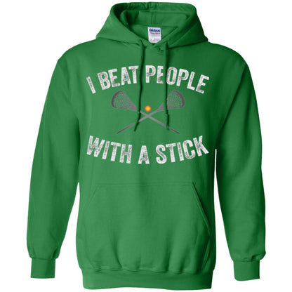 Lacrosse Lover T-shirt I Beat People With A Stick Irish Green