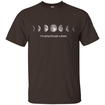 Astronomy T-shirt I_m Going Through A Phase Dark Chocolate