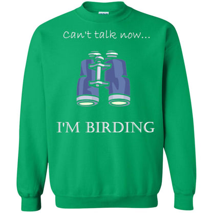 Can_t Talk Now I_m Birding Bird-watching T-shirt Irish Green