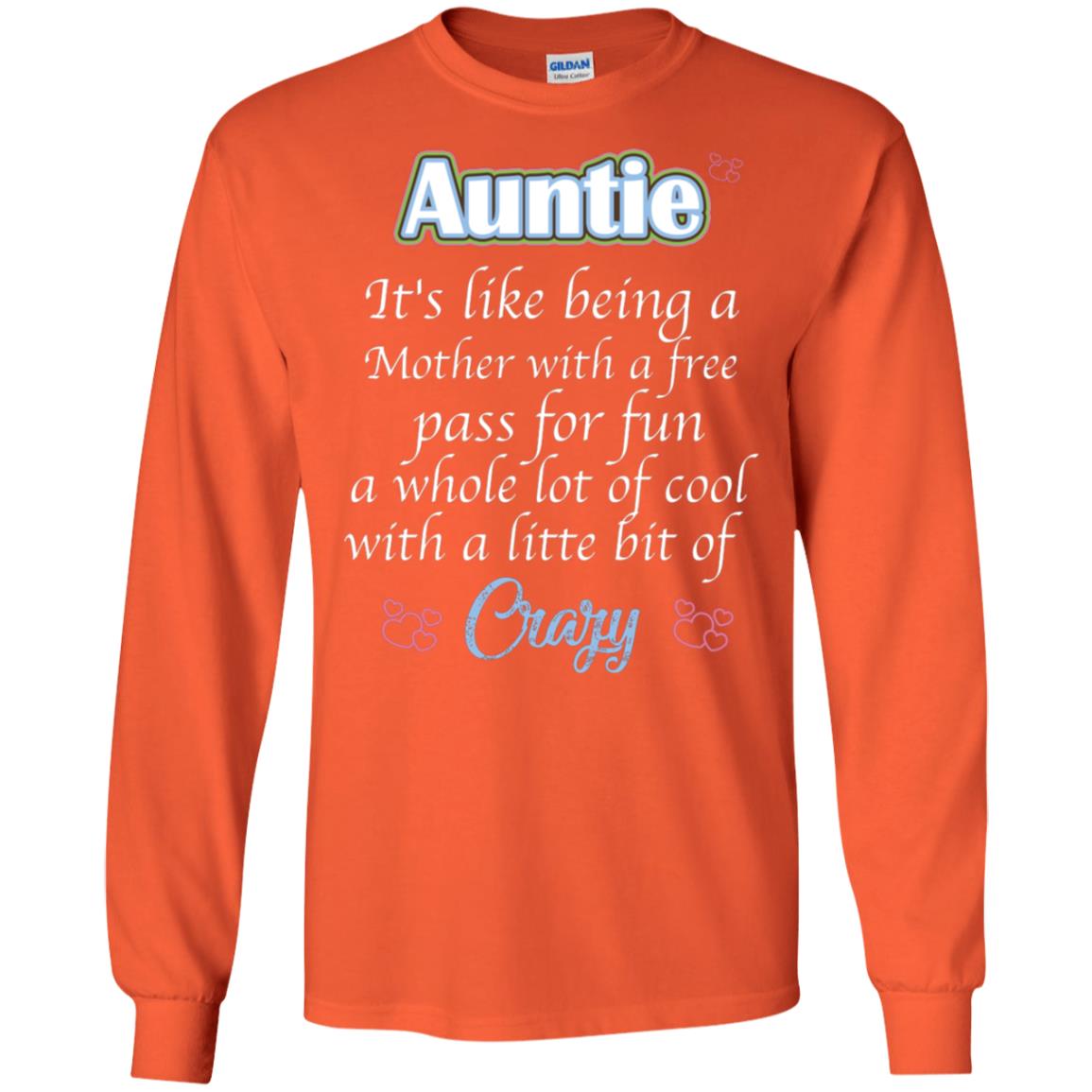 Auntie It's Like Being A Mother With A Free Pas For Fun A Whole Lot Of Cool With A Little Bit Of Crazy Orange
