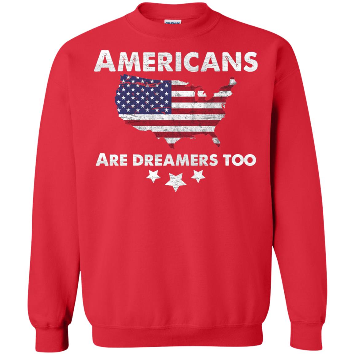 Anti Trump T-shirt Americans Are Dreamers Too Red
