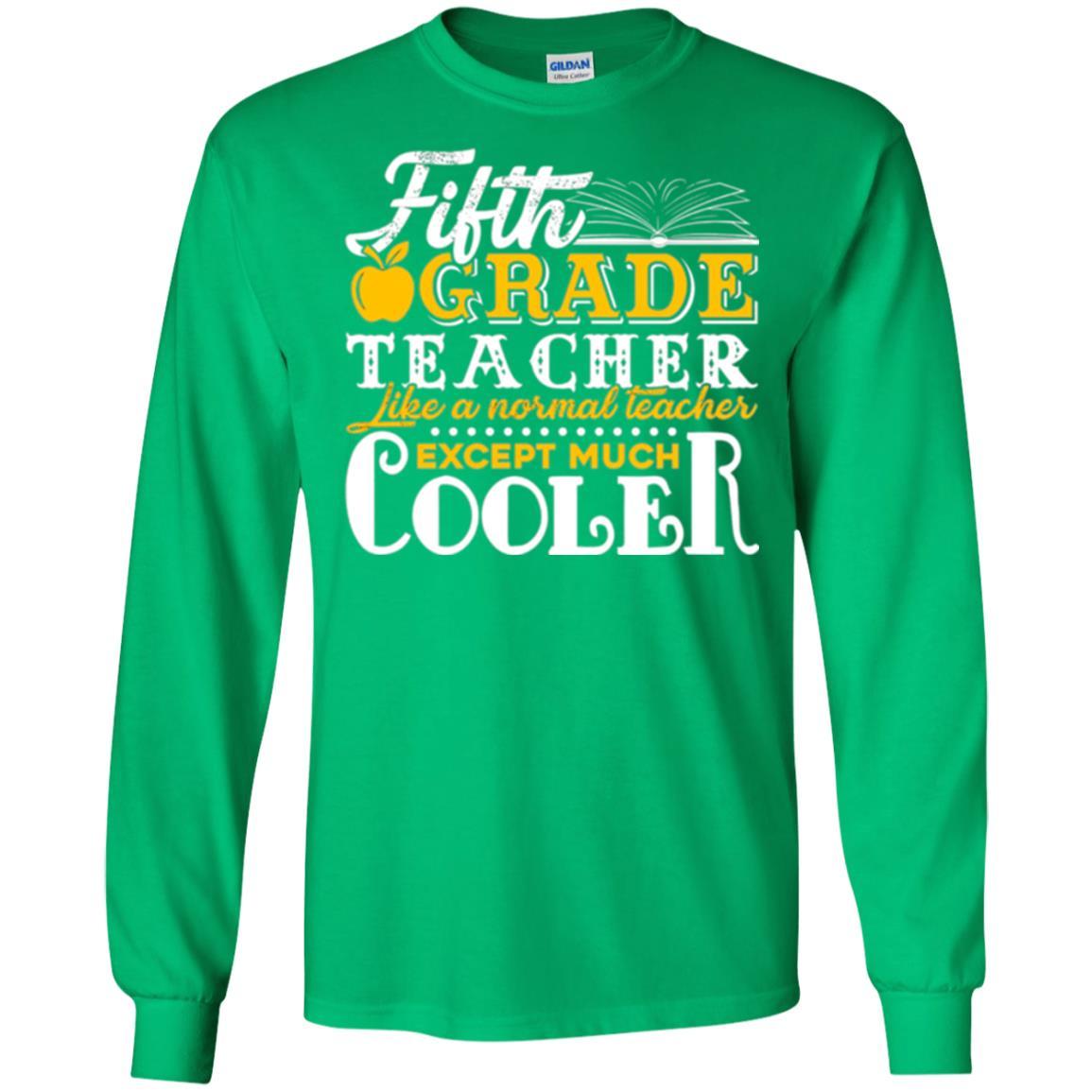 Teacher T-shirt Fifth Grade Teacher Like A Normal Teacher