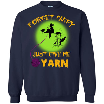 Forget Candy Just Give Me Yarn Crocheting Witches Halloween Shirt Navy
