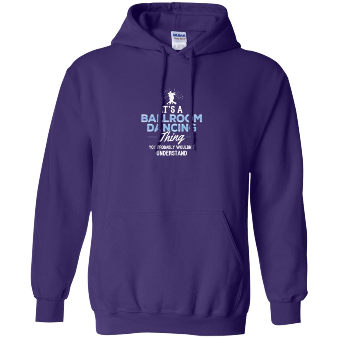 Ballroom Dancing T-shirt You Wouldn_t Understand Purple