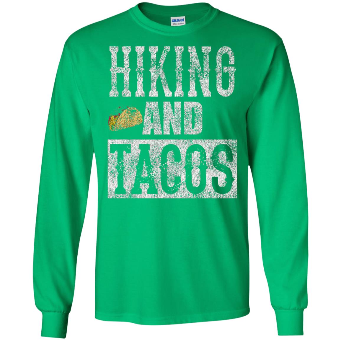 Hiking And Tacos Funny Taco Distressed T-shirt Irish Green