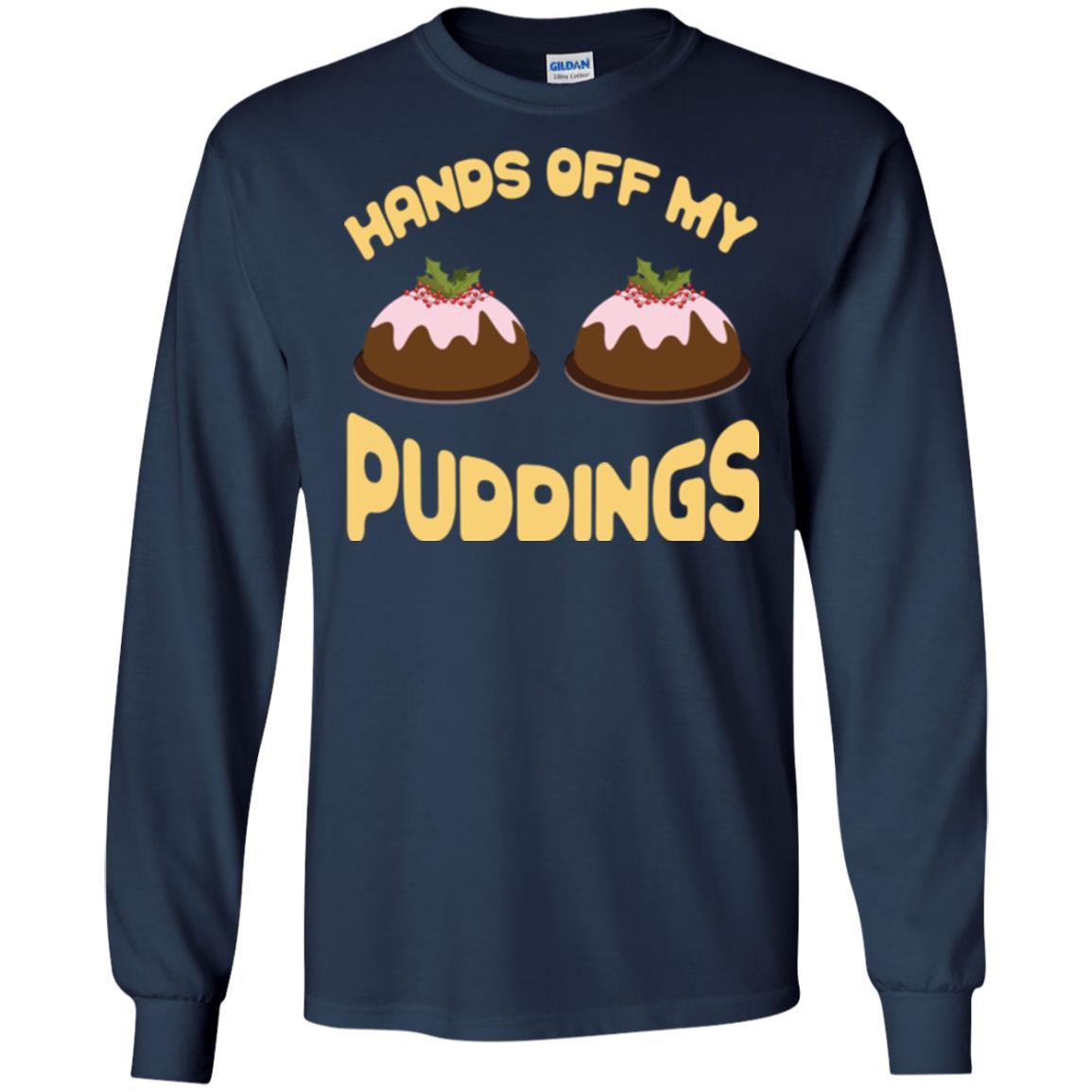 Christmas T-shirt Hands Off My Puddings Navy
