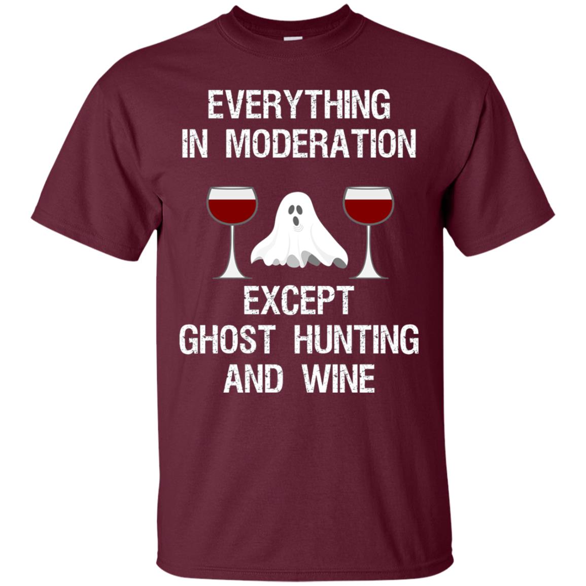 Ghost Hunting Shirt Ghost Hunting And Wine Maroon