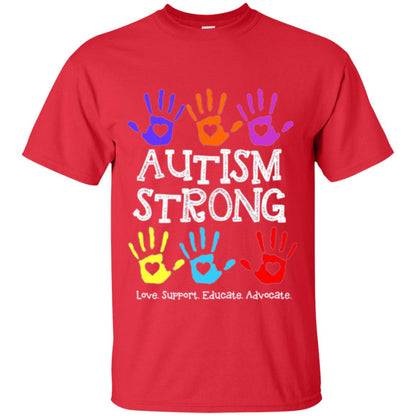Autism Awareness T-shirt Autism Strong Love Support Educate Advocate Red