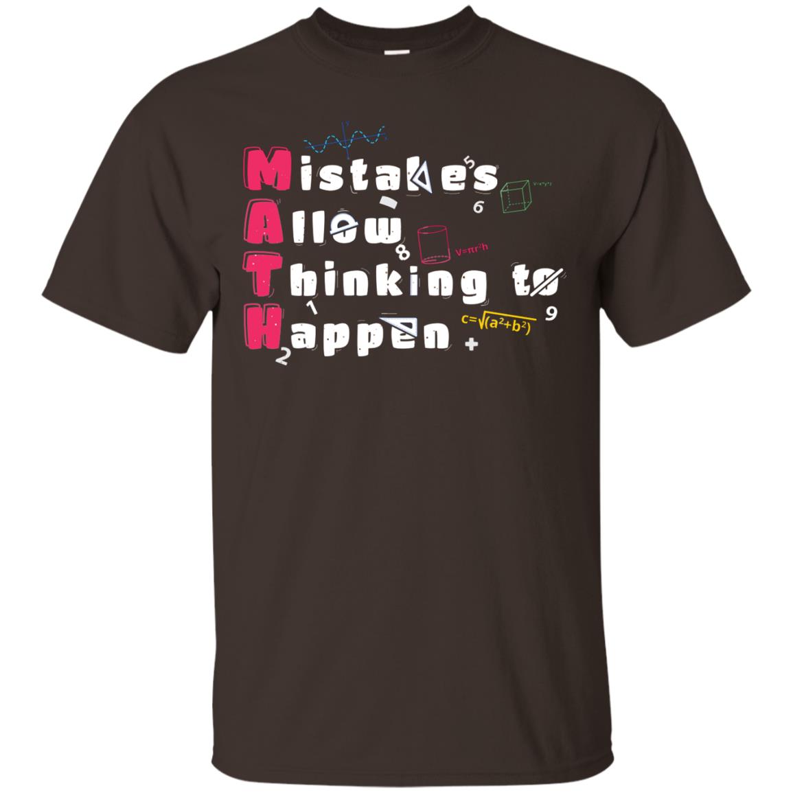 Mistakes Allow Thinking To Happen Shirt Dark Chocolate