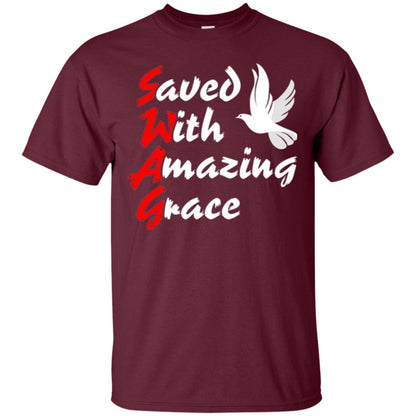 Swag T-shirt Saved With Amazing Grace Maroon